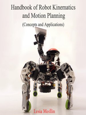 cover image of Handbook of Robot Kinematics and Motion Planning
